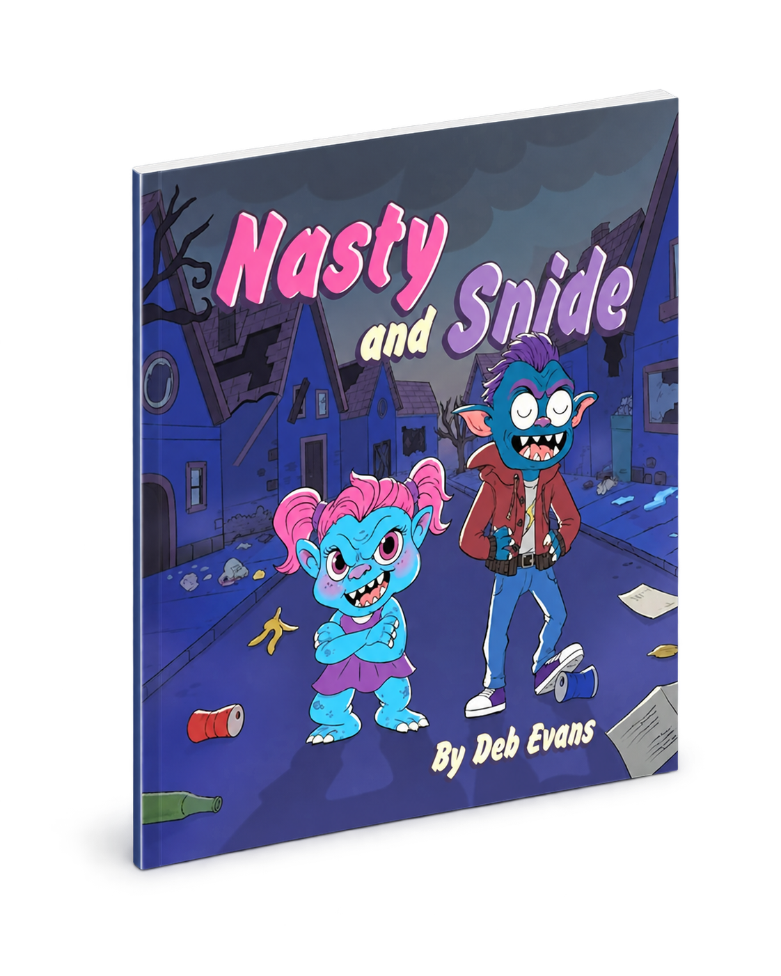 Nasty and Snide by Deb Evans, shown as a three-dimensional book